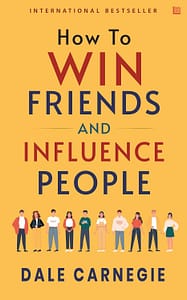 how to win freinds and influence people by dale carnegie